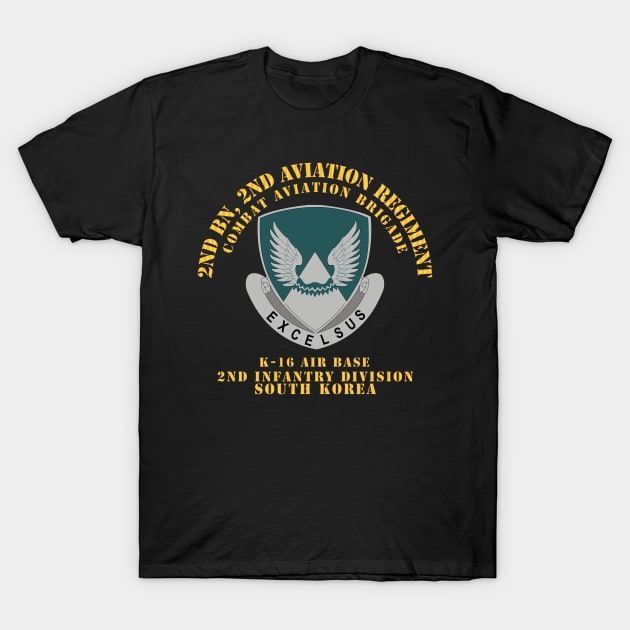 2nd Bn 2nd AVN Regiment  - CAB - 2ID - K16 AirBase - ROK T-Shirt by twix123844